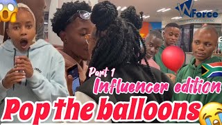 PART 1 POP THE BALLOONS INFLUENCER EDITIONBOYS EDITION  MUST WATCH EPISODE IN SOUTH AFRICA 🌍 🤣🫵🔥 [upl. by Anaela]