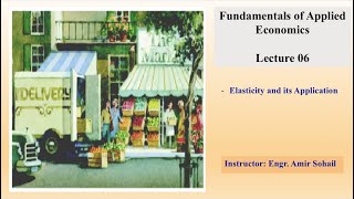 Elasticity and its Application I Lecture06 I Fundamentals of Applied Economics I Price Elasticity [upl. by Zebe259]