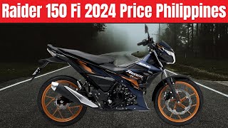 Raider 150 Fi 2024 Price Philippines 2025 [upl. by Etiuqal]