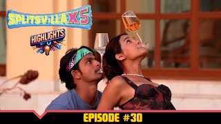 MTV Splitsvilla X5  Episode 30 Highlights  Battle Of The Ideal Matches [upl. by Eniamerej]