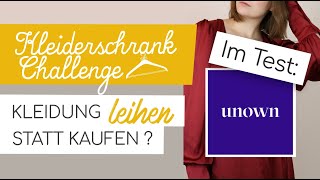 Kleidung MIETEN statt KAUFEN  Unown im Test  KleiderschrankChallenge [upl. by Cristal]