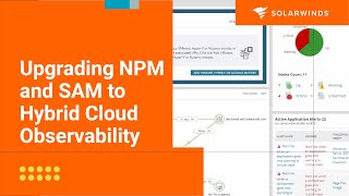 Upgrading NPM and SAM to Hybrid Cloud Observability [upl. by Iolande]