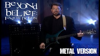 Beyond Belief Fact Or Fiction  Metal Cover [upl. by Attennek]