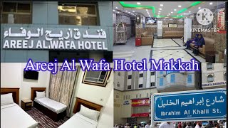 Areej Al Wafa Hotel Makkah  فندق اریج الوفا  Near Kabootar chock Ibrahim Khalil Road [upl. by Ethel]