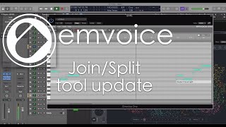 Emvoice updates  JoinSplit tools [upl. by Sager]