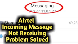 Fix Airtel Incoming Message amp SMS Not Receiving amp Working Problem Solved 2024 [upl. by Baiel]