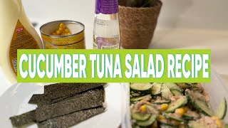 TRENDING CUCUMBER TUNA RECIPE Must try Finland sheenachenitaz [upl. by Haimehen590]