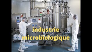 Lindustrie microbiologique et la biologie synthétique [upl. by Philana104]