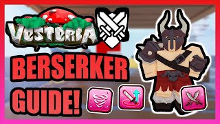 Vesteria  NEW Berserker Guide StatsSkills Overview and Equipment [upl. by Stier]