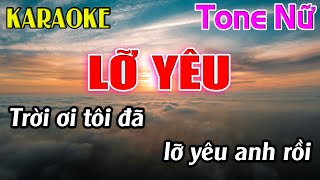 Lỡ Yêu Karaoke Tone Nữ  Em  Karaoke Dễ Hát  Beat Mới [upl. by Udale599]