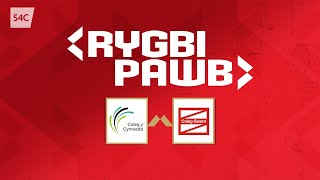 RYGBI BYW Coleg y Cymoedd v Coleg Gwent  Rygbi Pawb  S4C [upl. by Ahsit]