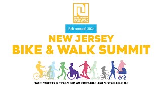 2024 NJ Bike amp Walk Summit Keynotes [upl. by Shifra]