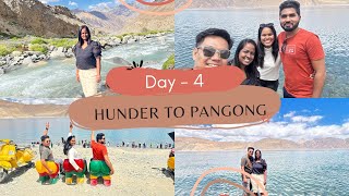 Ladakh Trip 2024 ll Day 4 Hunder to Pangong to Leh [upl. by Assilem]