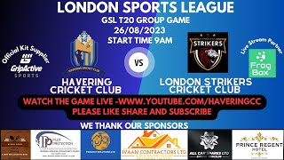 London Sports League  GSL T20  Havering CC XI v London Strikers CC 1st XI [upl. by Hilel]