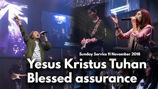 Gibeon Worship quotYesus Kristus Tuhan amp Blessed Assurancequot Sunday Service 11 November 2018 [upl. by Elokin]