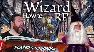 Wizards How to RP in 5e Dungeons amp Dragons  Web DM [upl. by Colvert]