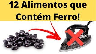 12 Alimentos Que Contém Ferro  A MANEIRA MAIS FÁCIL DE EMAGRECER SAUDÁVEL [upl. by Cate284]