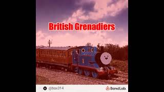 British Grenadiers TTTE Cover Bax314 [upl. by Nekial257]