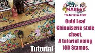 Gold Leaf Chinoiserie style chest A tutorial using IOD Stamps [upl. by Ateinotna]