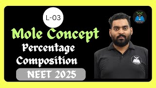 Percentage Composition amp Average Atomic Mass of Isotopes  Mole Concept 03  NEET 2025 [upl. by Ahsyekal]