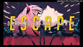 quotEscapequot  Darling in The Franxx ED 5 Trap Remix Redux  BeastMode Beats [upl. by Nealon347]