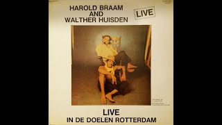 Harold Braam amp Walther HuisdenLive In De Doelen Rotterdam Album 1981 [upl. by Omura]