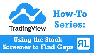 How to Use the Stock Screener in TradingView to find GAPs [upl. by Amre759]