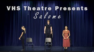 Salome  VHS Theatre DTASC Showcase  101823 [upl. by Ayamahs]