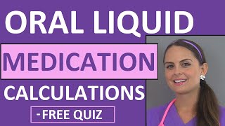 Dosage Drug Calculations  Liquid Oral Medications Problems Nursing School Video 3 [upl. by Hewie553]