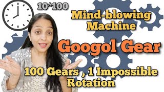 Googol gear  The Impossible Machine That Defies Times  science google [upl. by Dugaid791]