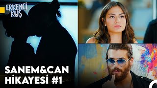 Erkenci Kuş 1 Bölüm Can❤Sanem Tüm Sahneleri [upl. by Bound]