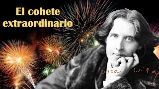 El cohete extraordinario Oscar Wilde [upl. by Nnaycnan617]