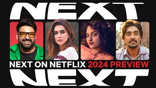 Next on Netflix India 2024  Films amp Series Preview [upl. by Nnodnarb36]