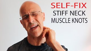 SELFFIX STIFF NECK amp MUSCLE KNOTS in 90 SECONDS Dr Mandell [upl. by Eniar]