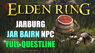 Elden Ring  Jar Bairn Questline Walkthrough FULL GUIDE  LOCATIONS [upl. by Marice263]