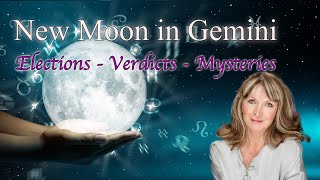 New Moon in Gemini June 6 2024  Elections  Verdicts  Mysteries [upl. by Aissat]