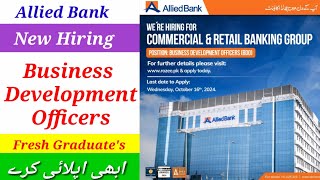 Allied Bank New Hiring Business Development Officers Post For Fresh Graduates  Bank Jobs 2024 [upl. by Annovahs3]