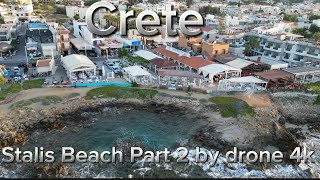 Stalis Beach Crete Part 2 by drone 4k [upl. by Damiano]