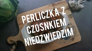 PERLICZKA Z CZOSNKIEM NIEDŹWIEDZIM [upl. by Roselane129]