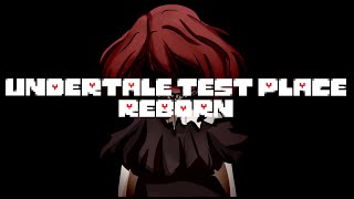 Reaper Chara  Undertale Test Place Reborn [upl. by Aniale]