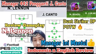 N Lennon Manager 442 PES Mobile Pengganti J Canto Terbaik  Review Online Match l Boadu Lukaku FP [upl. by Llenram]