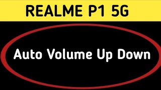 automatic volume up down problem realme P1 how to fix automatic volume up down problem in realme P1 [upl. by Ardnasac]