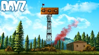 WE BUILT A BASE ON TOP OF A RADIO TOWER IN DAYZ [upl. by Ainoval]