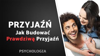 Czym jest PRZYJAŹŃ Psychologia [upl. by Hgeilhsa]