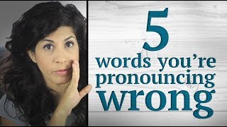 5 Commonly Mispronounced Words In English With Correct Pronunciation [upl. by Renado977]