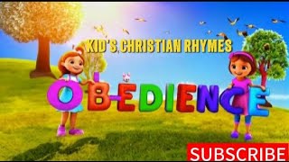 OBEDIENCE KIDS CHRISTIAN SONGS [upl. by Thadeus274]