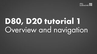 D80 D20 amplifiers tutorial 1 Overview and navigation [upl. by Nabois826]