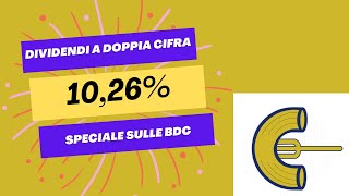 Come generare entrate passive con dividendi a doppia cifra 1026 Scopri le BDC 💰 [upl. by Bozuwa]