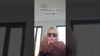 Hoelang zit ik op youtube [upl. by Nauqram915]