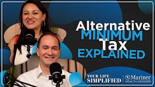 Alternative Minimum Tax Explained  Your Life Simplified [upl. by Leong529]